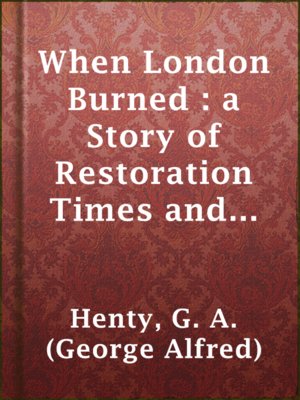 cover image of When London Burned : a Story of Restoration Times and the Great Fire